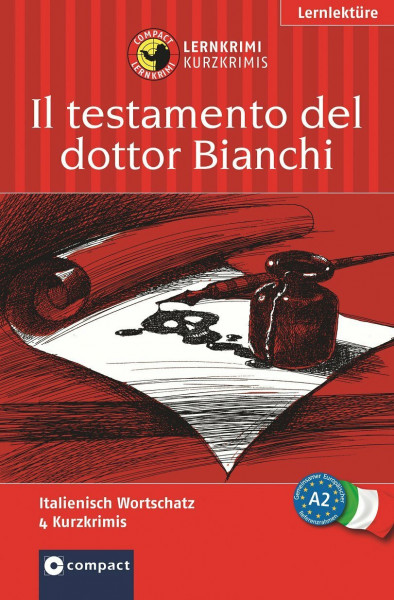 Il testamento del dottor Bianchi: Compact Lernkrimi. Italienisch Grundwortschatz - Niveau A2