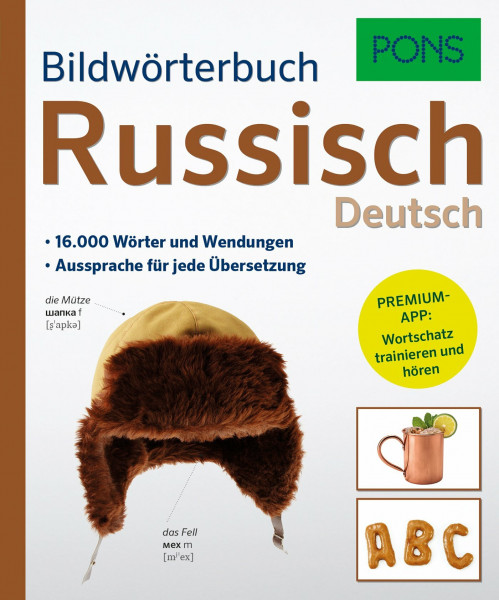PONS Bildwörterbuch Russisch: 16.000 Wörter und Wendungen. Mit Premiumapp!: 16.000 Wörter und Wendungen. Aussprache für jede Übersetzung. Mit Premiumapp: Wortschatz trainieren und hören