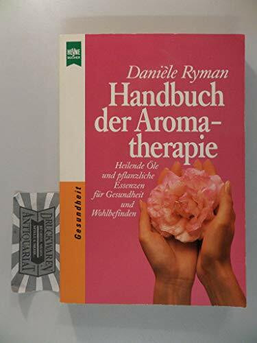 Handbuch der Aromatherapie
