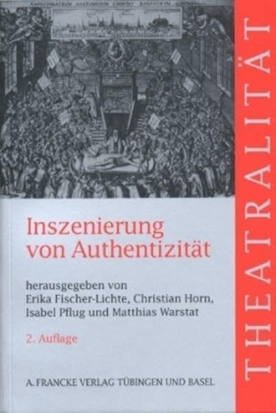 Inszenierung von Authentizität (Theatralität)