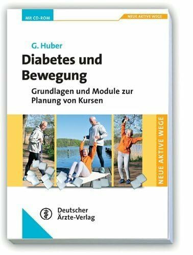 Diabetes und Bewegung: Grundlagen und Module zur Planung von Kursen