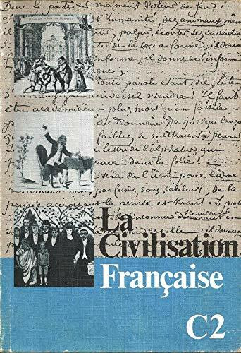 La Civilisation Française - Ausgabe C: La Civilisation Francaise. Ausgabe C 2. Teil 2: La litterature francaise