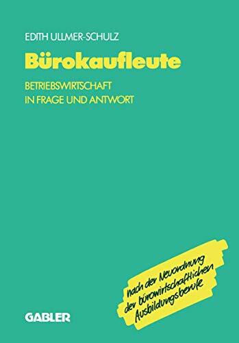 Bürokaufleute: Betriebswirtschaft In Frage Und Antwort Bürokaufleute: Betriebswirtschaft In Frage Und Antwort