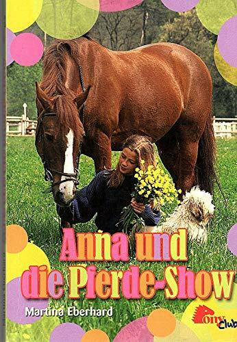 PONY Club / Anna und die Pferde-Show