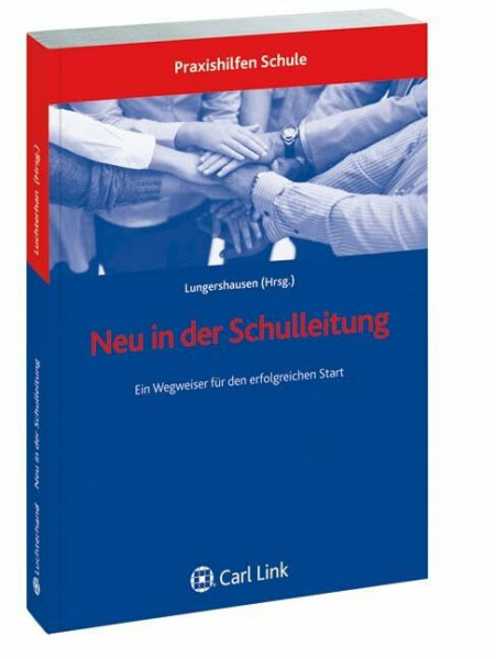 Neu in der Schulleitung: Ein Wegweiser für den erfolgreichen Start