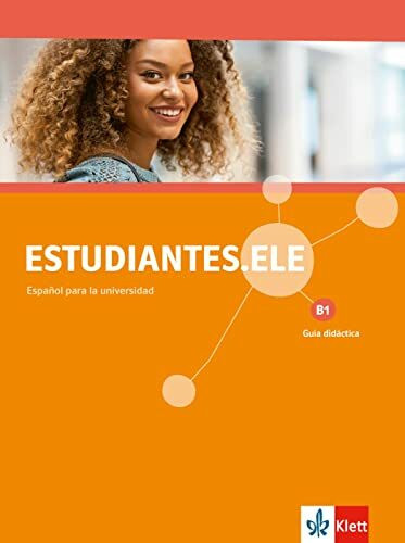 Estudiantes.ELE B1: Spanisch für Studierende. Guía didáctica (Estudiantes.ELE: Spanisch für Studierende)