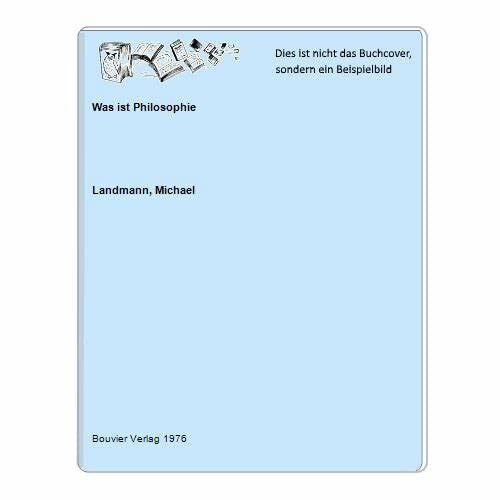 Was ist Philosophie?. Ihr Auftrag und ihre Gebiete