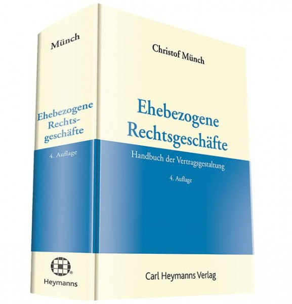 Ehebezogene Rechtsgeschäfte: Handbuch der Vertragsgestaltung