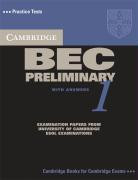 Cambridge Bec Preliminary 1: Practice Tests from the University of Cambridge Local Examinations Syndicate