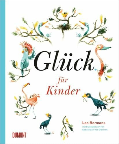 Glück für Kinder: Zehn Wege zum Glück als Vorlesegeschichten