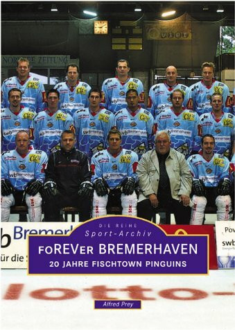 foREVer Bremerhaven: 20 Jahre Fishtown Pinguins