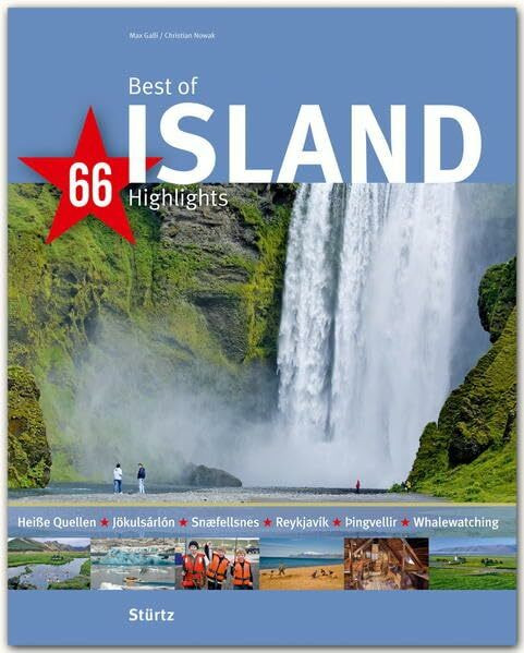 Best of Island - 66 Highlights: Ein Bildband mit über 190 Bildern auf 140 Seiten - STÜRTZ Verlag (Best of - 66 Highlights)