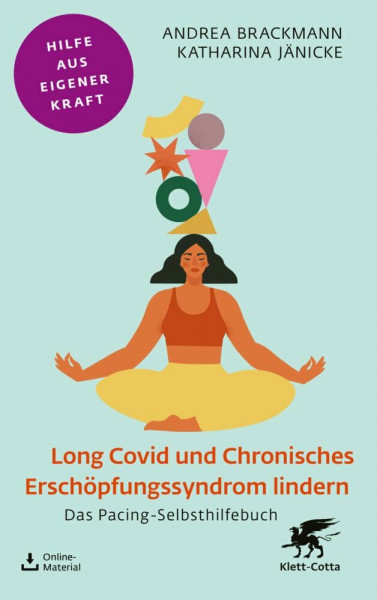 Long Covid und Chronisches Erschöpfungssyndrom lindern (Fachratgeber Klett-Cotta): Das Pacing-Selbsthilfebuch