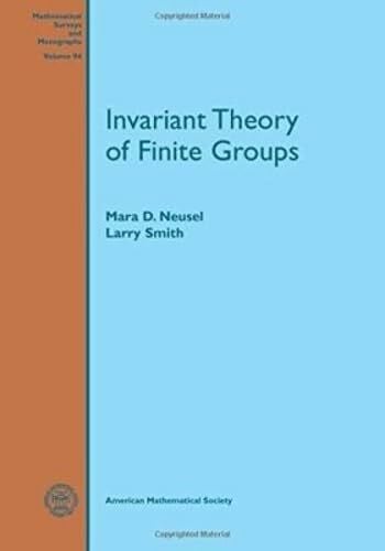 Invariant Theory of Finite Groups (Mathematical Surveys and Monographs, 94, Band 94)