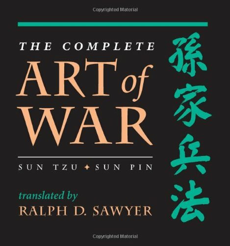 The Complete Art Of War: Sun Tzu/sun Pin: Sun Tzu/Sun Pin Sun Tzu/Sun Pin (History and Warfare)