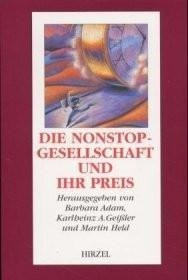 Die Nonstop-Gesellschaft und ihr Preis