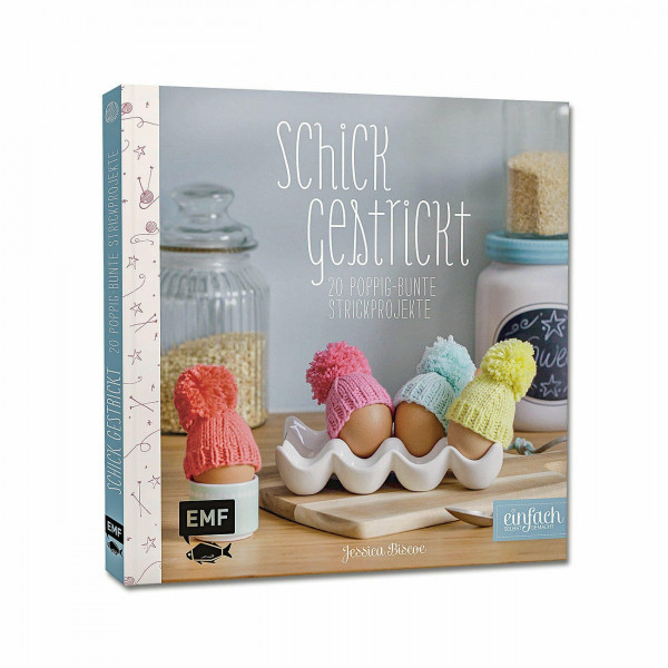Schick gestrickt: 20 poppig-bunte Strickprojekte (einfach selbst gemacht)