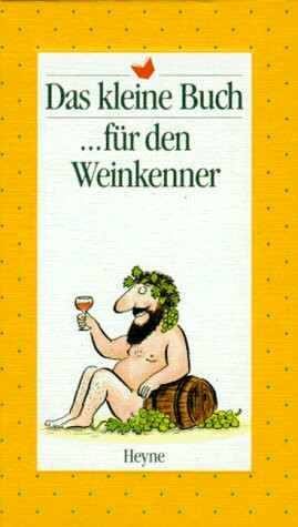Das kleine Buch für den Weinkenner