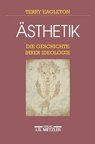 Ästhetik: Die Geschichte ihrer Ideologie