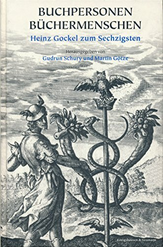 Buchpersonen, Büchermenschen: Heinz Gockel zum Sechzigsten
