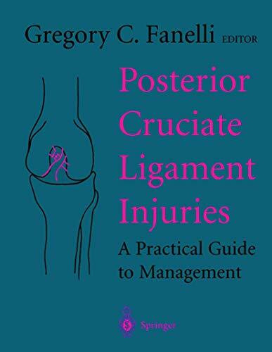 Posterior Cruciate Ligament Injuries: A Practical Guide to Management