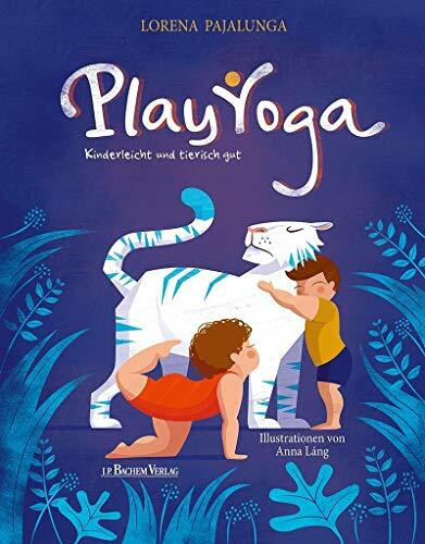 Play Yoga: Kinderleicht und tierisch gut