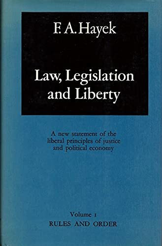 Law, Legislation And Liberty: The Political Order of a Free People
