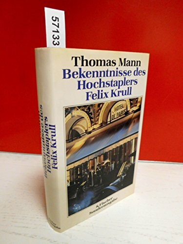 Bekenntnisse des Hochstaplers Felix Krull