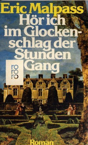 Hör ich im Glockenschlag der Stunden Gang (rororo: Rowohlts Rotations Romane)