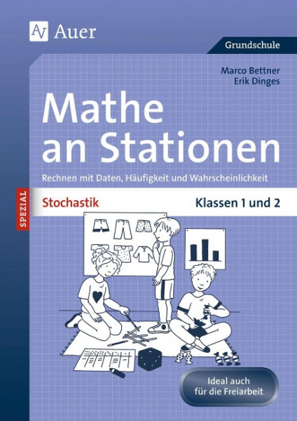 Stochastik an Stationen. 1. und 2. Klasse