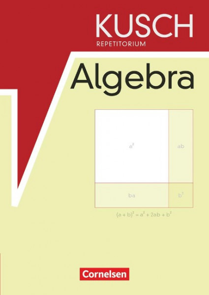 Repetitorium - Mathematik. Repetitorium der Algebra (Neubearbeitung). Schülerbuch