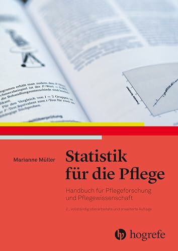 Statistik für die Pflege: Handbuch für Pflegeforschung und Pflegewissenschaft