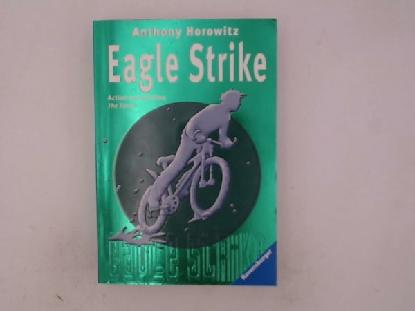 Eagle Strike (Alex Rider, Band 4)