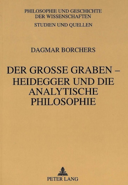 Der große Graben - Heidegger und die Analytische Philosophie