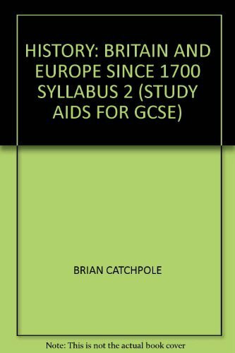 Britain and Europe Since 1700 (Syllabus 2) (Study Aids for GCSE)