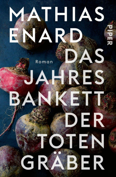 Das Jahresbankett der Totengräber: Roman | Prix Goncourt Preisträger