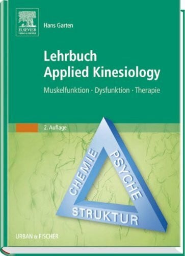 Lehrbuch Applied Kinesiology: Muskelfunktion - Dysfunktion - Therapie
