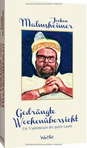 Gedrängte Wochenübersicht: Ein Vademecum der guten Laune