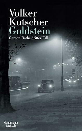 Goldstein: Gereon Raths dritter Fall (Die Gereon-Rath-Romane, Band 3)