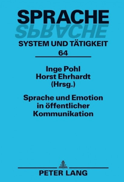 Sprache und Emotion in öffentlicher Kommunikation