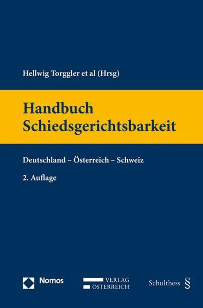 Handbuch Schiedsgerichtsbarkeit: Deutschland - Österreich - Schweiz