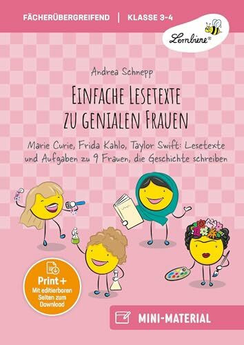 Einfache Lesetexte zu genialen Frauen: Marie Curie, Frida Kahlo, Taylor Swift: Lesetexte & Aufgaben zu 9 Frauen, die Geschichte schreiben (3. und 4. Klasse)