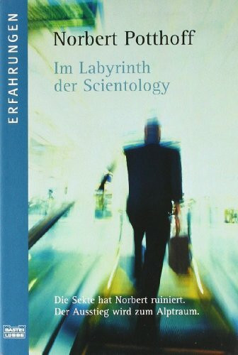 Im Labyrinth der Scientology (Erfahrungen. Bastei Lübbe Taschenbücher)