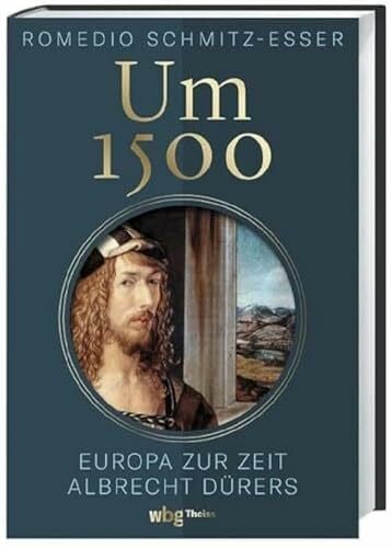 Um 1500: Europa zur Zeit Albrecht Dürers