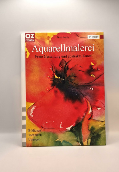Aquarellmalerei: Freie Gestaltung und abstrakte Kunst (art creativ)