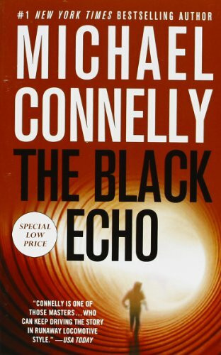 The Black Echo (A Harry Bosch Novel, Band 1)