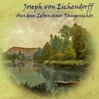 Aus dem Leben eines Taugenichts