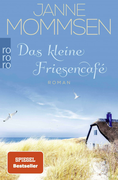 Das kleine Friesencafé: Ein Inselroman (Die kleine Friesencafé-Reihe, Band 1)
