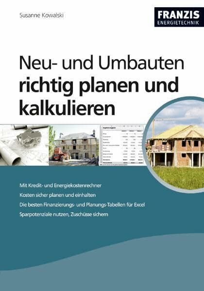 Neu- und Umbaukosten richtig planen und kalkulieren: Mit Kredit- und Energiekostenrechner. Kosten sicher planen und einhalten. Die besten ... Sparpotenziale nutzen, Zuschüsse sichern