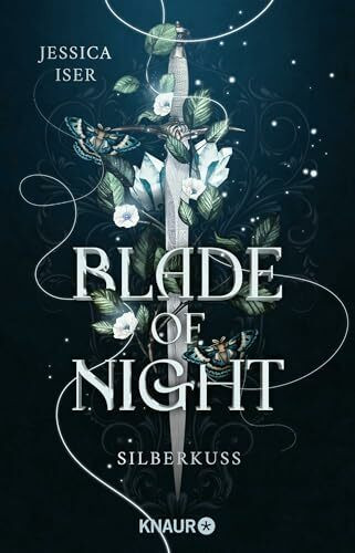 Blade of Night. Silberkuss: Roman | Liebe, Krieg, Magie und Verrat zwischen Menschen und Nachtelfen – Band 1 der epischen Enemies to Lovers-Romantasy (Make Me Your Villain, Band 1)